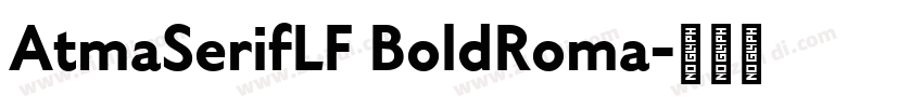 AtmaSerifLF BoldRoma字体转换